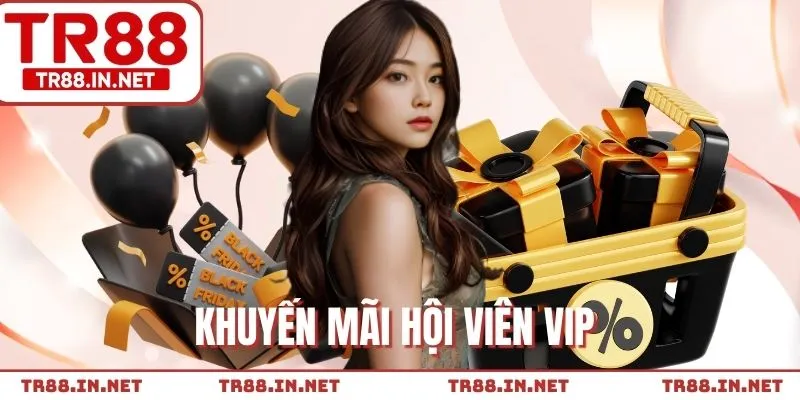 Thăng VIP nhận khuyến mãi TR88 khủng